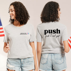 American Fork Hospital Labor & Delivery "Push it Real Good" graphic tee