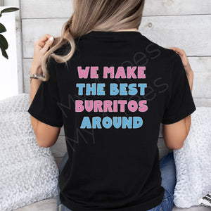 American Fork Hospital Labor & Delivery "We Make the Best Burritos Around" graphic tee