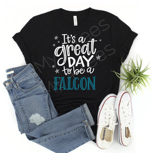 SCHOOL SPIRIT SHIRTS  |  GREAT DAY TO BE A FALCON design in BLACK or GREY  |  Adult & Youth sizes